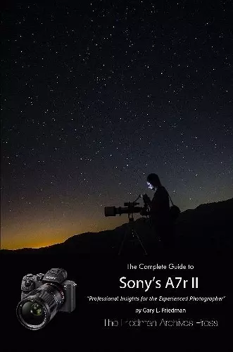 The Complete Guide to Sony's Alpha 7r II (B&W Edition) cover