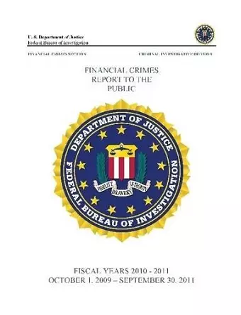 Financial Crimes Report to the Public (Fiscal Years 2010 - 2011) cover