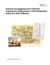 Archival Investigations for Potential Colonial-Era Shipwrecks in Ultra-Deepwater Within the Gulf of Mexico cover