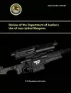 Review of the Department of Justice's Use of Less-Lethal Weapons cover