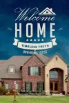 Welcome Home: Timeless Truth, Unhurried Focus cover