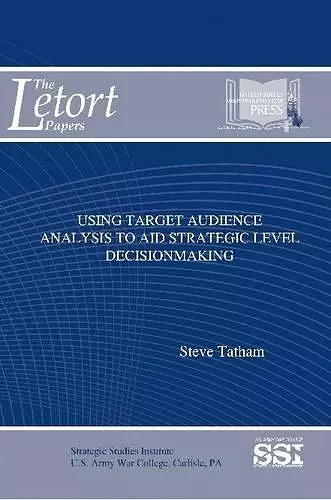 Using Target Audience Analysis to Aid Strategic Level Decisionmaking cover