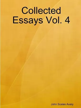 Collected Essays Vol. 4 cover