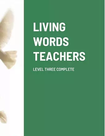 Living Words Teachers Level Three Complete cover