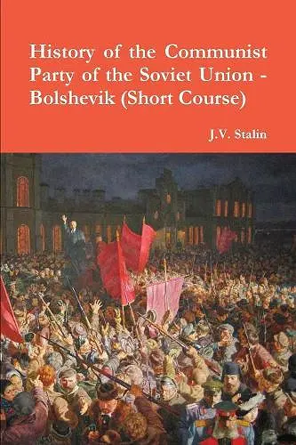 History of the Communist Party of the Soviet Union (Short Course) cover