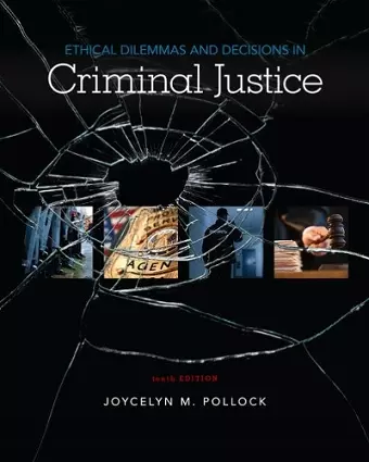 Ethical Dilemmas and Decisions in Criminal Justice cover