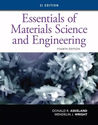 Essentials of Materials Science and Engineering, SI Edition cover