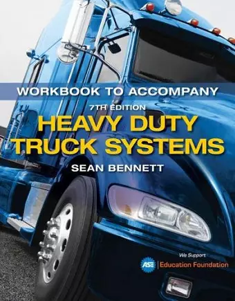 Student Workbook for Bennett's Heavy Duty Truck Systems cover