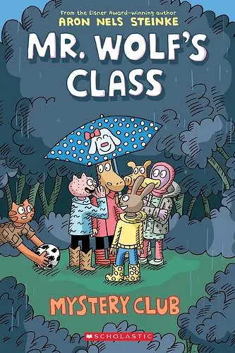 MYSTERY CLUB: A GRAPHIC NOVEL (MR. WOLF'S CLASS #2) cover