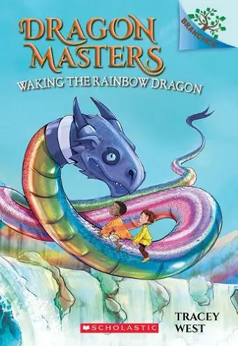 WAKING THE RAINBOW DRAGON: A BRANCHES BOOK (DRAGON MASTERS # cover