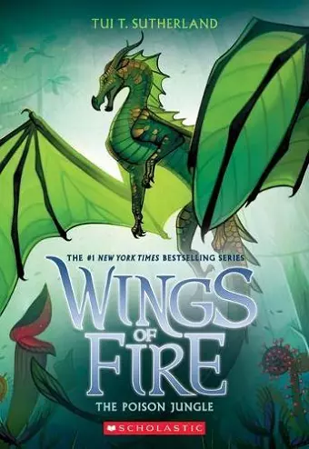 THE POISON JUNGLE (WINGS OF FIRE #13) cover