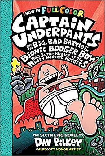 Captain Underpants and the Big, Bad Battle of the Bionic Booger Boy Part One: Colour Edition cover