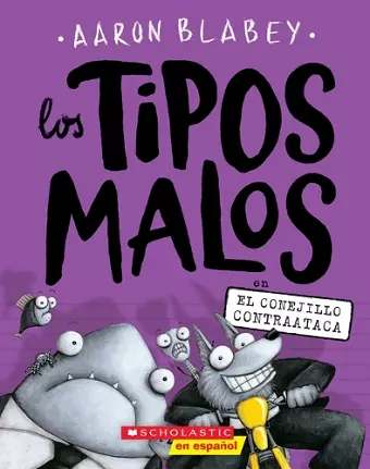 LOS TIPOS MALOS EN EL CONEJILLO CONTRAATACA (THE BAD GUYS IN cover