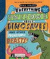 Everything Awesome About Dinosaurs and Other Prehistoric Beasts! cover
