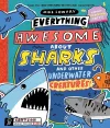 Everything Awesome About Sharks and Other Underwater Creatures! cover