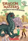 FORTRESS OF THE STONE DRAGON: A BRANCHES BOOK (DRAGON MASTER cover