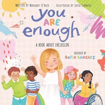 You Are Enough: A Book About Inclusion (HB) cover