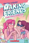 Making Friends: Together Forever: A Graphic Novel (Making Friends #4) cover