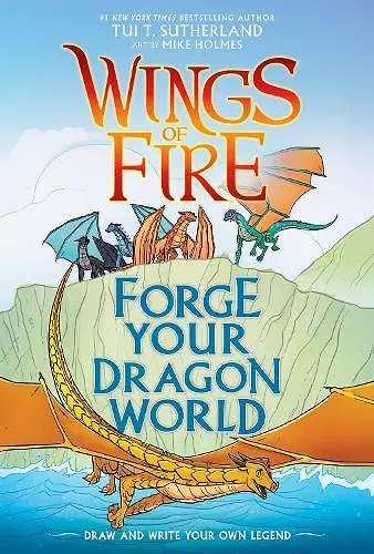 Forge Your Dragon World: A Wings of Fire Creative Guide cover