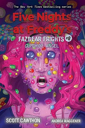 Gumdrop Angel (Five Nights at Freddy's: Fazbear Frights #8) cover
