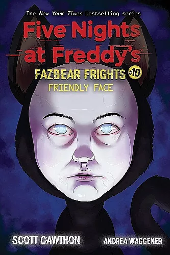 Friendly Face (Five Nights at Freddy's: Fazbear Frights #10) cover