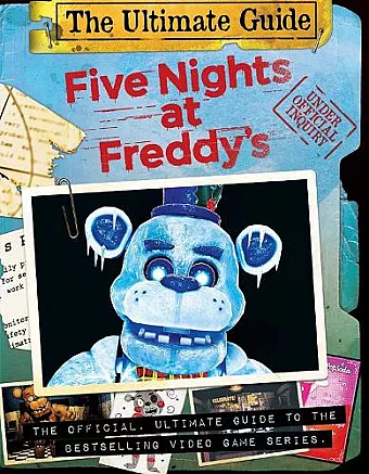 Five Nights at Freddy's Ultimate Guide (Five Nights at Freddy's) cover