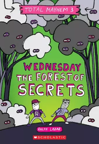 Wednesday - The Forest of Secrets (Total Mayhem #3) cover