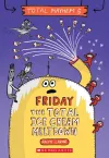 Friday - The Total Ice Cream Meltdown (Total Mayhem #5) cover