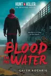 Blood in the Water (A Hunt A Killer Original Novel) cover