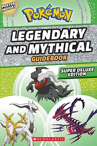 Legendary and Mythical Guidebook: Super Deluxe Edition cover