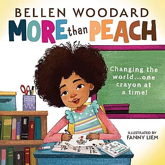 More than Peach (Bellen Woodard Original Picture Book) cover