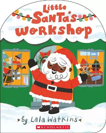 Little Santa's Workshop (A Good Vibes Book) (BB) cover