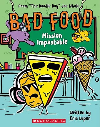 Bad Food 3: Mission Impastable cover