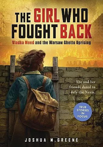Girl Who Fought Back: Vladka Meed and the Warsaw Ghetto Uprising cover