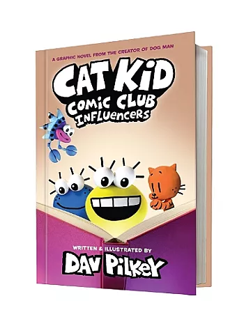 Cat Kid Comic Club 5: Influencers: from the creator of Dog Man cover