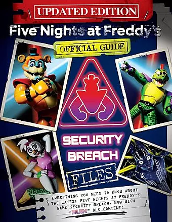 Five Nights at Freddy's: The Security Breach Files - Updated Guide cover