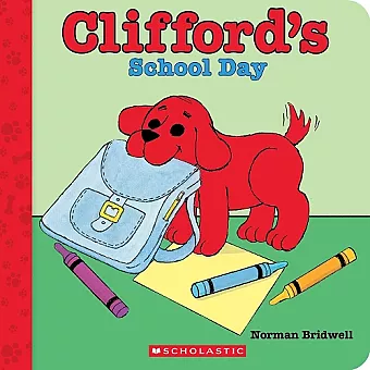 Clifford's School Day (Board Book) cover