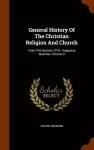 General History of the Christian Religion and Church cover