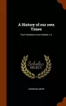 A History of Our Own Times cover