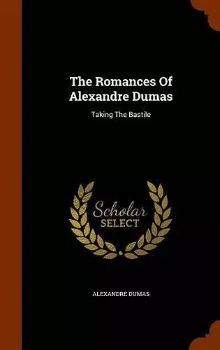 The Romances of Alexandre Dumas cover