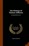 The Writings of Thomas Jefferson cover