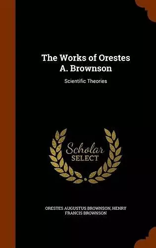 The Works of Orestes A. Brownson cover