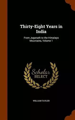 Thirty-Eight Years in India cover