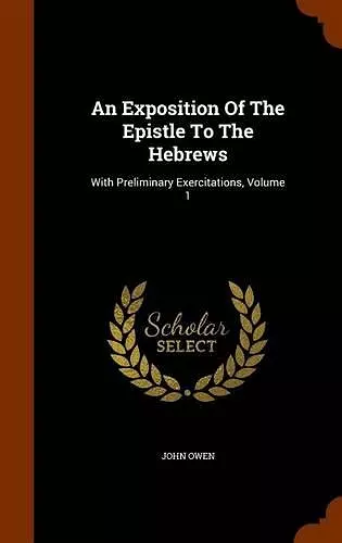 An Exposition of the Epistle to the Hebrews cover