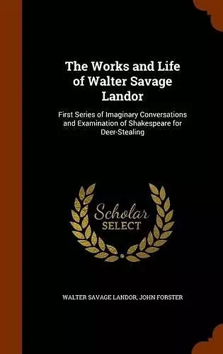 The Works and Life of Walter Savage Landor cover