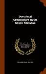 Devotional Commentary on the Gospel Narrative cover