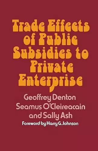 Trade Effects of Public Subsidies to Private Enterprise cover