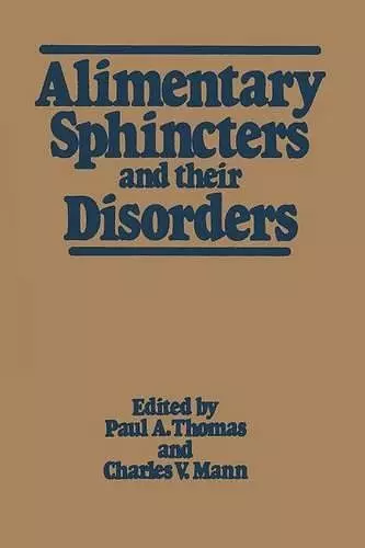 Alimentary Sphincters and their Disorders cover