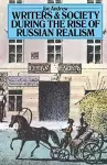 Writers and Society During the Rise of Russian Realism cover