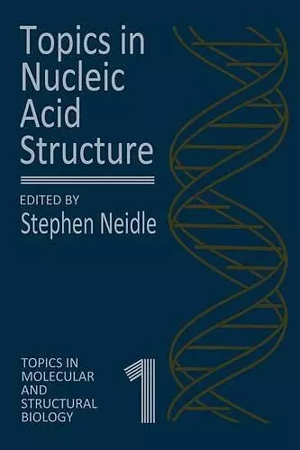 Topics in Nucleic Acid Structure cover